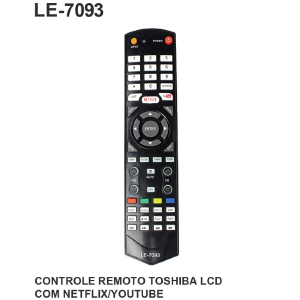 CONTROLE REMOTO COMPATIVEL P/ TV TOSHIBA C/ NETFLIX / YOUTUBE LELONG LE-7093 (82)